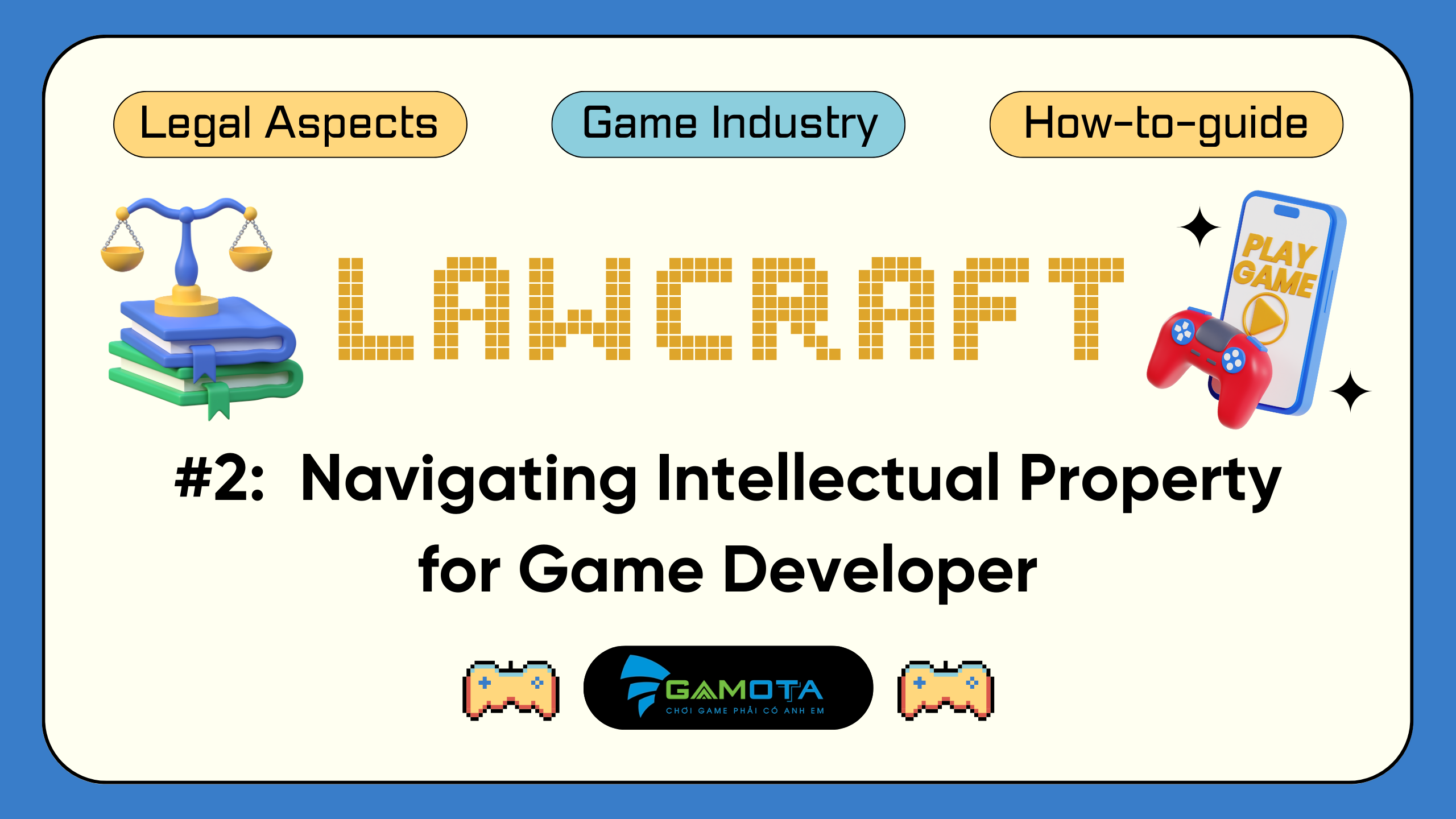 Navigating Intellectual Property for Game Developer