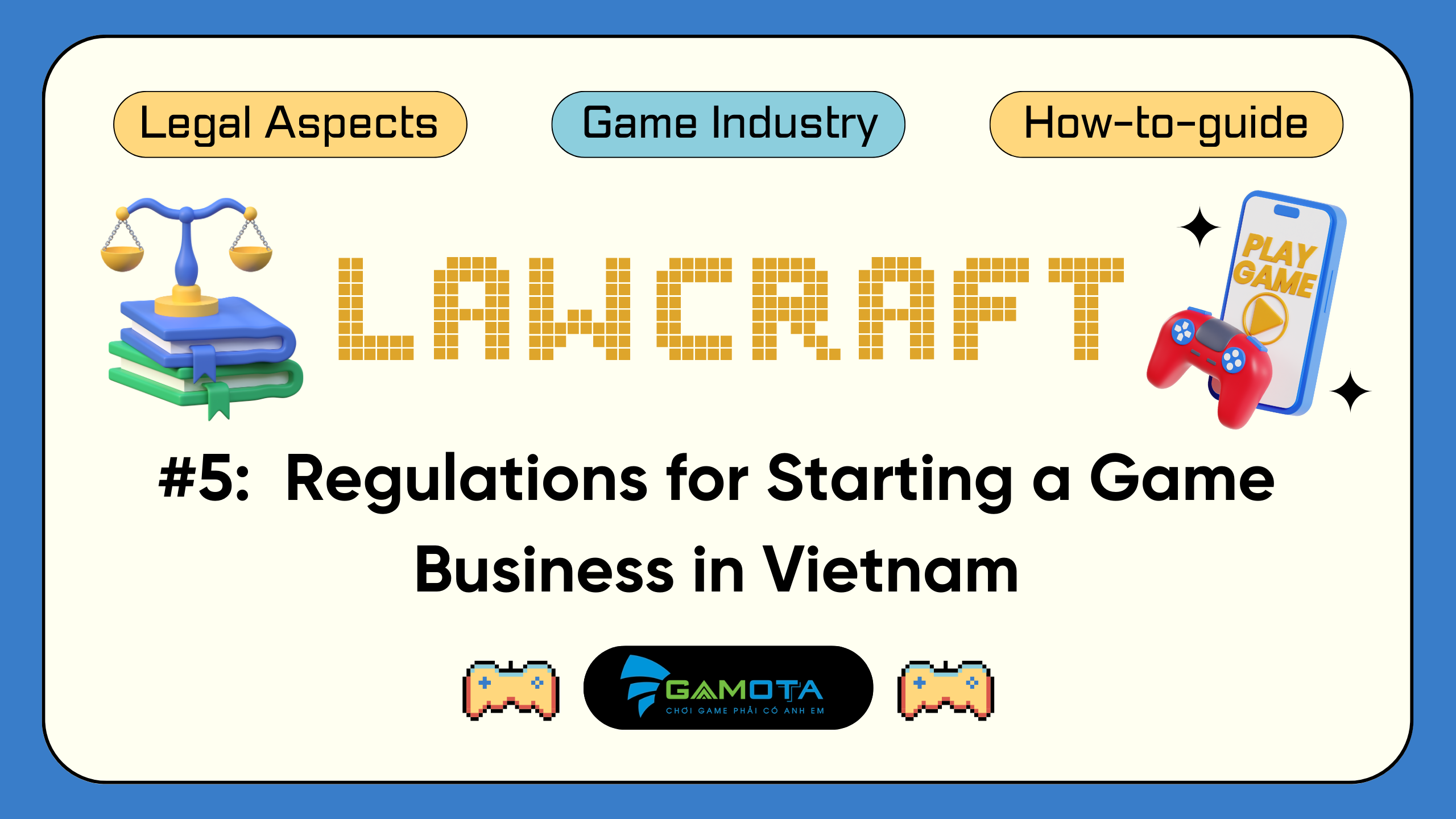 Regulations for Starting a Game Business in Vietnam