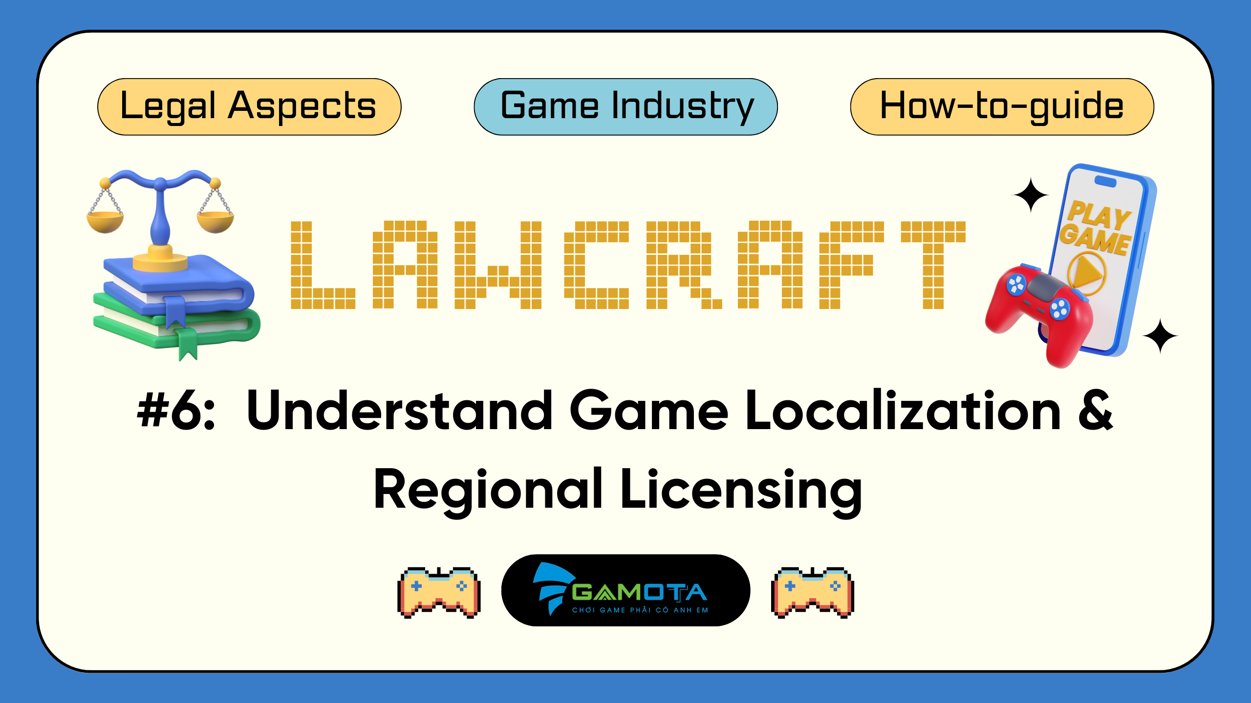 Understand Game Localization & Regional Licensing