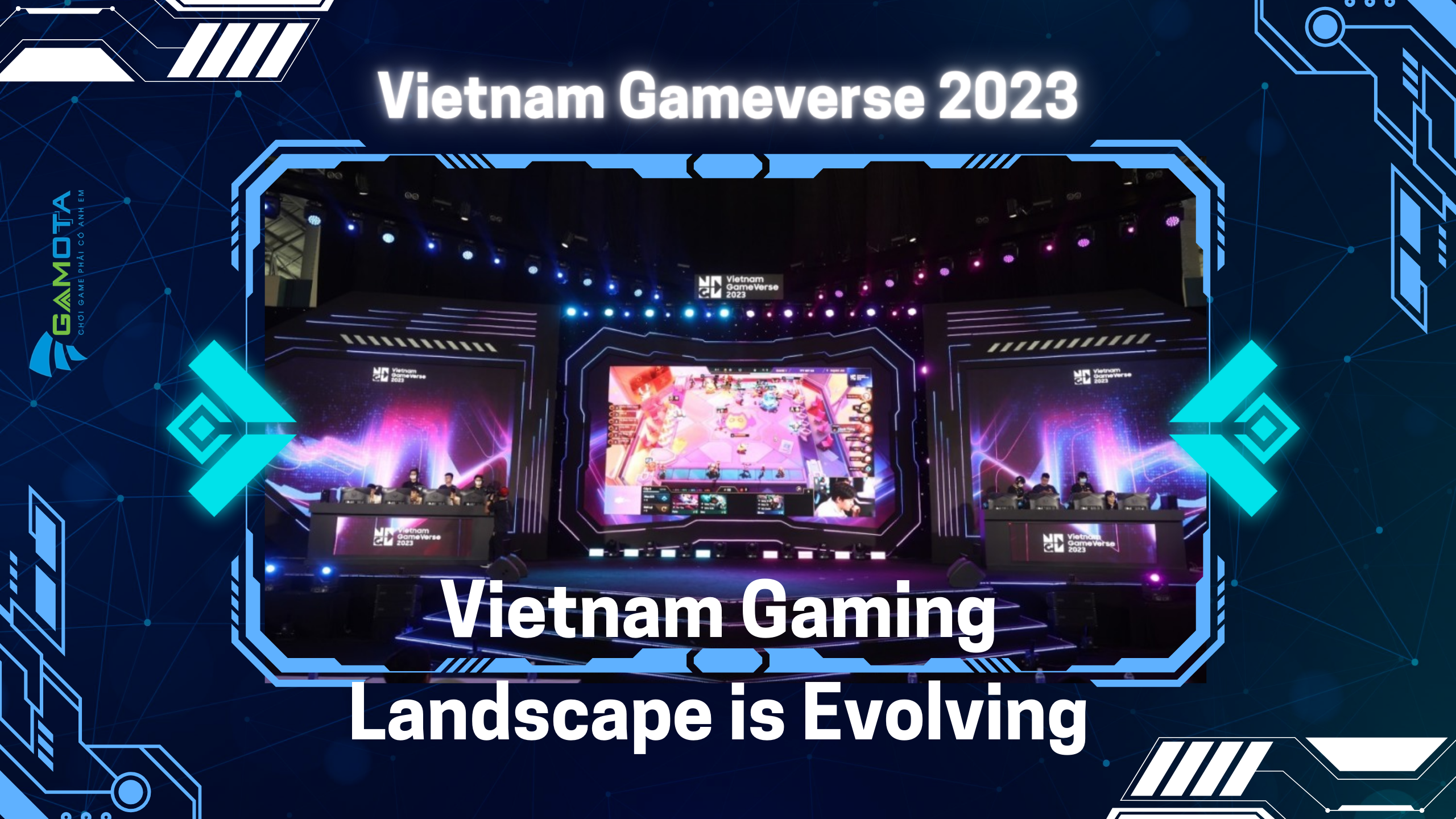 Vietnam Gameverse 2023 Vietnam Gaming Landscape is Evolving