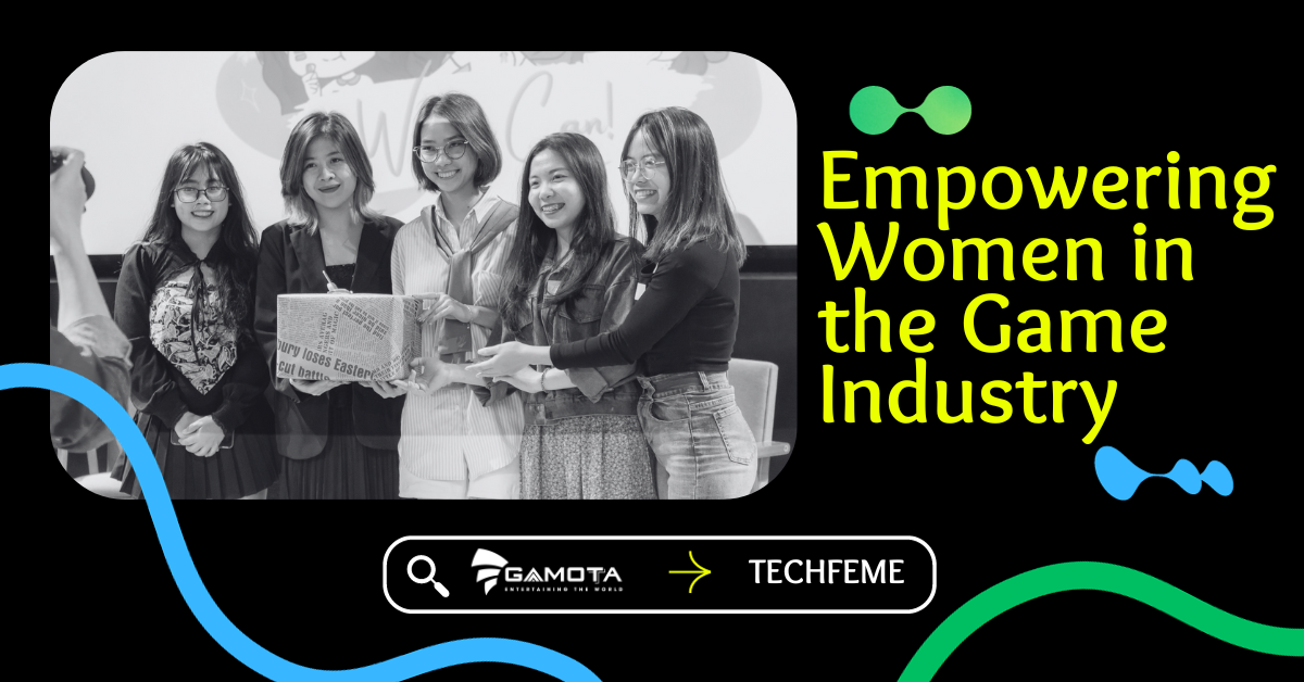 TechFeme: Empowering Women in the Game Industry 
