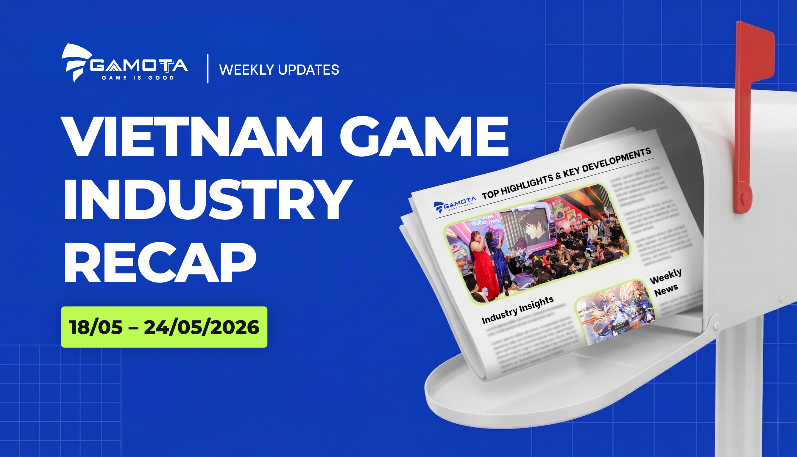 Điểm tin tuần Ngành Game Việt Nam: 18/05 – 24/05/2026