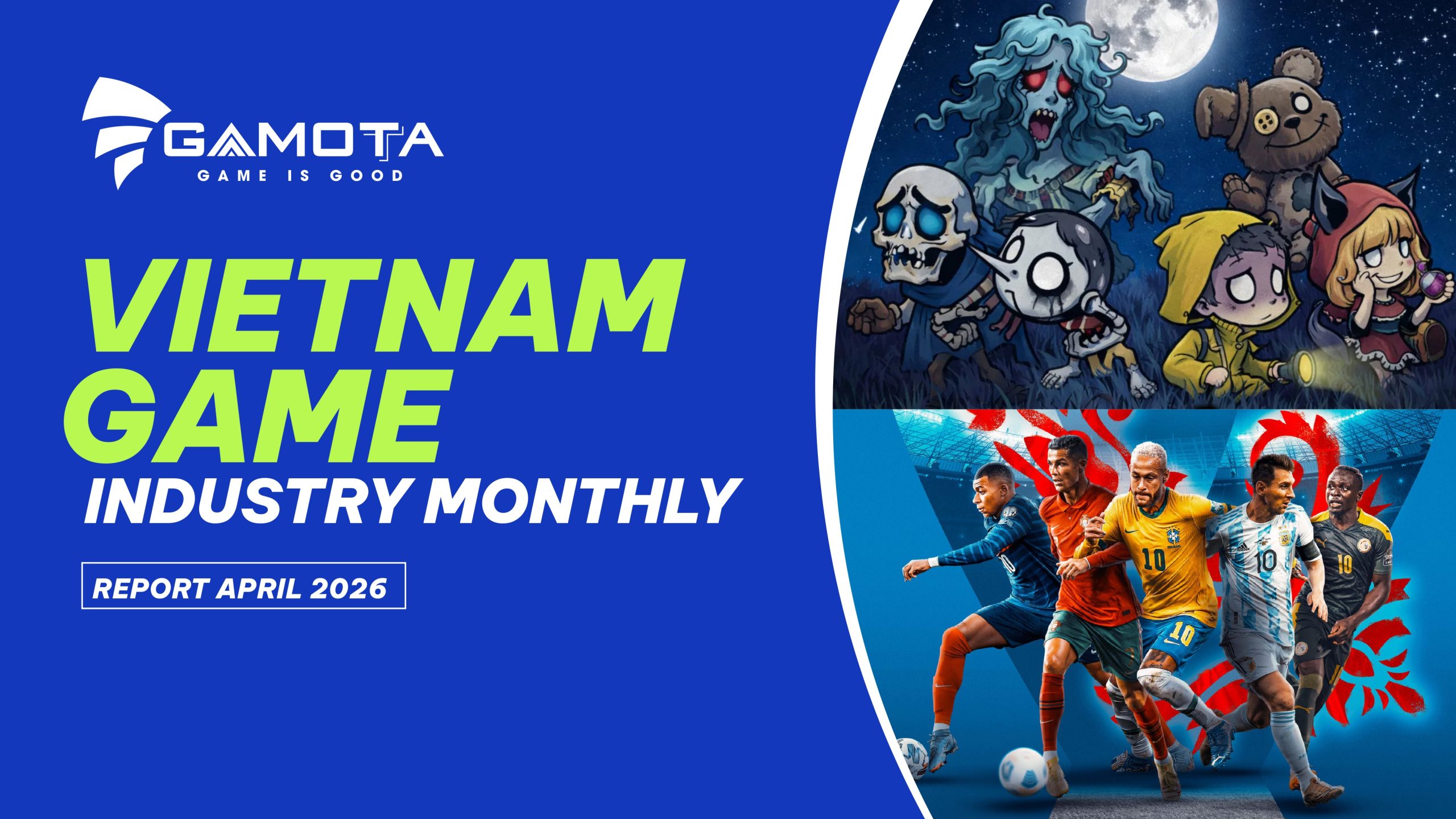 Gamota ra mắt Vietnam Game Industry Monthly Report — April 2026