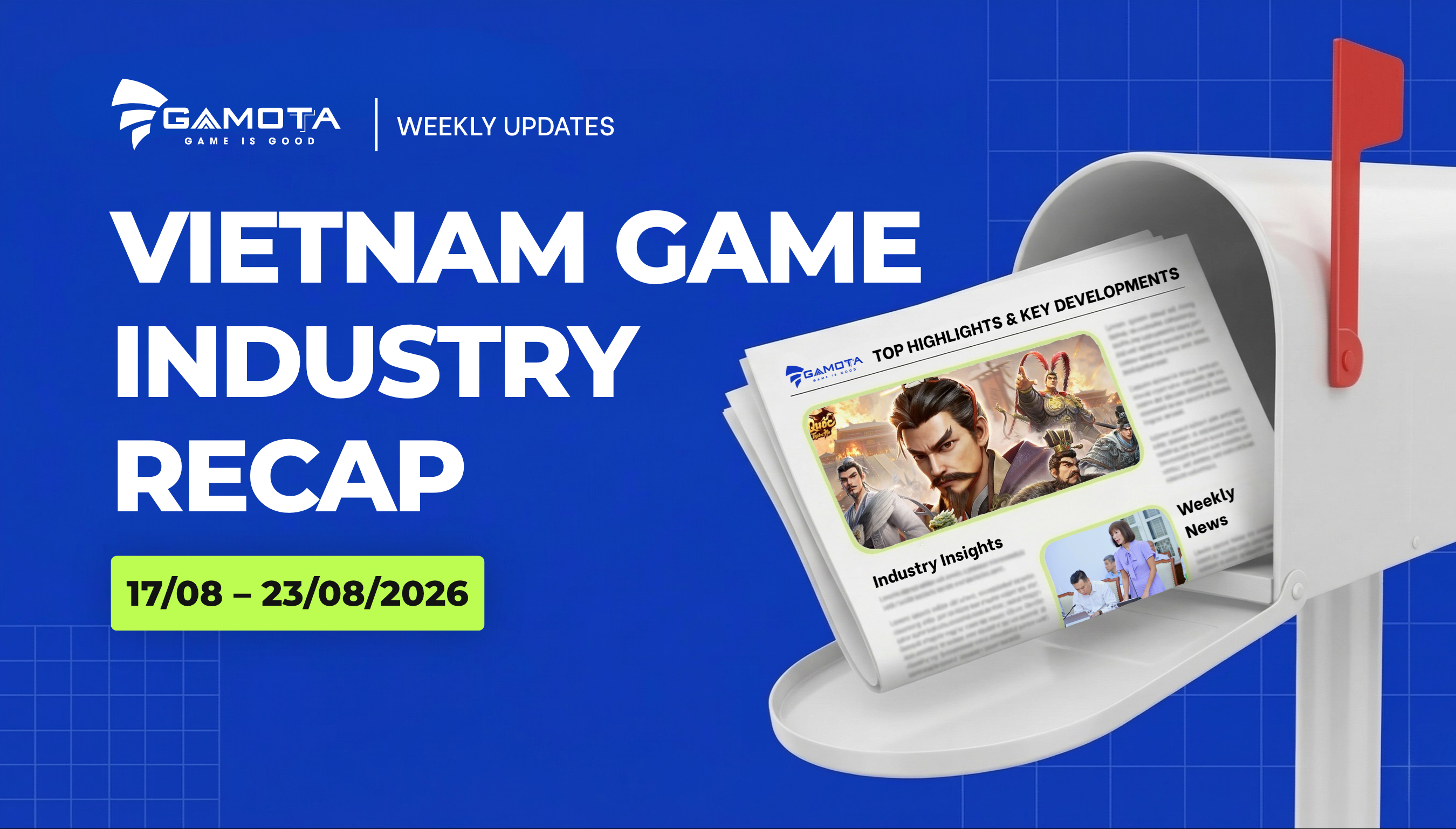 Điểm tin tuần Ngành Game Việt Nam: 17/08 – 23/08/2026